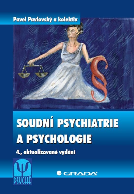 Soudní psychiatrie a psychologie -  Pavel Pavlovský