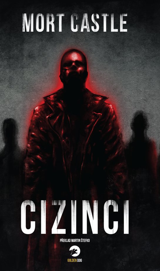Cizinci -  Mort Castle