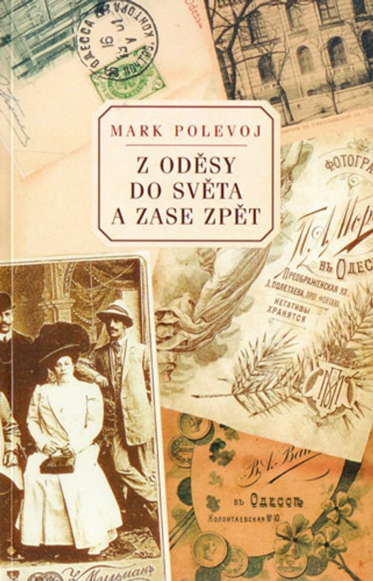 Z Oděsy do světa a zase zpět -  Mark Polevoj