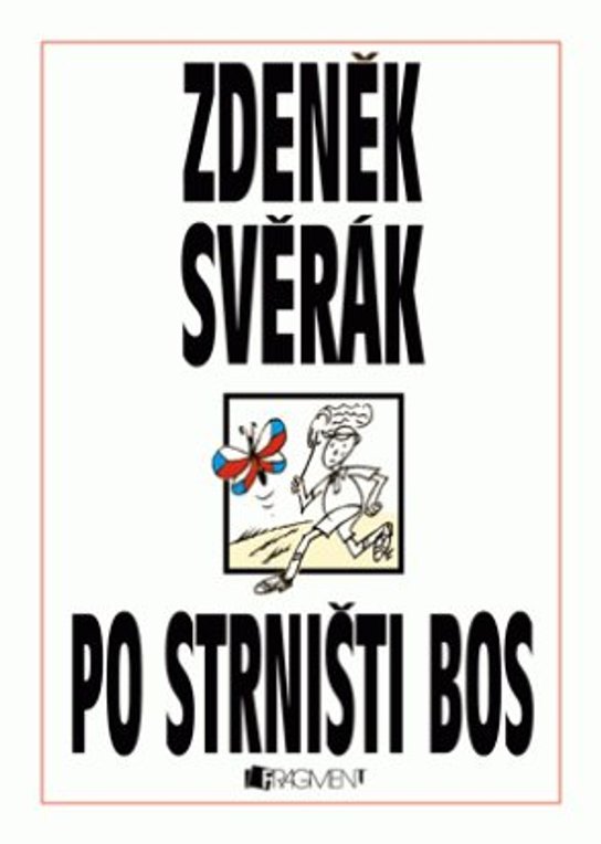 Po strništi bos -  Zdeněk Svěrák