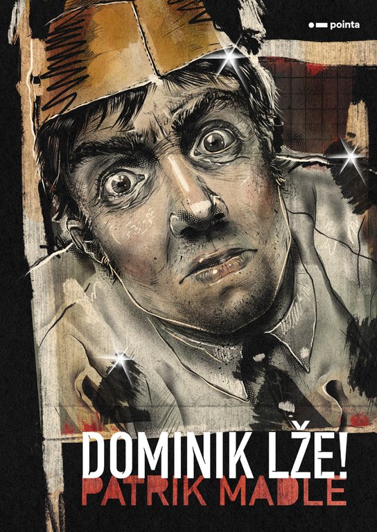 Dominik lže! -  Patrik Madle
