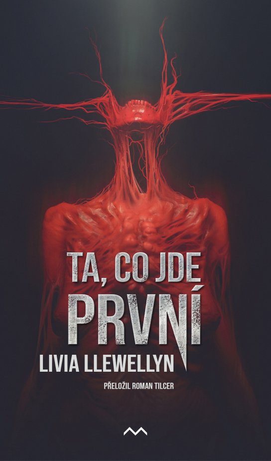 Ta, co jde první -  Livia Llewellyn