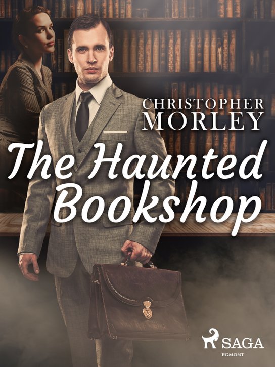 The Haunted Bookshop -  Christopher Morley