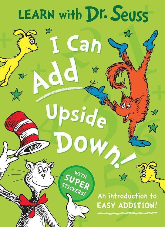 I Can Add Upside Down -  Dr Seuss