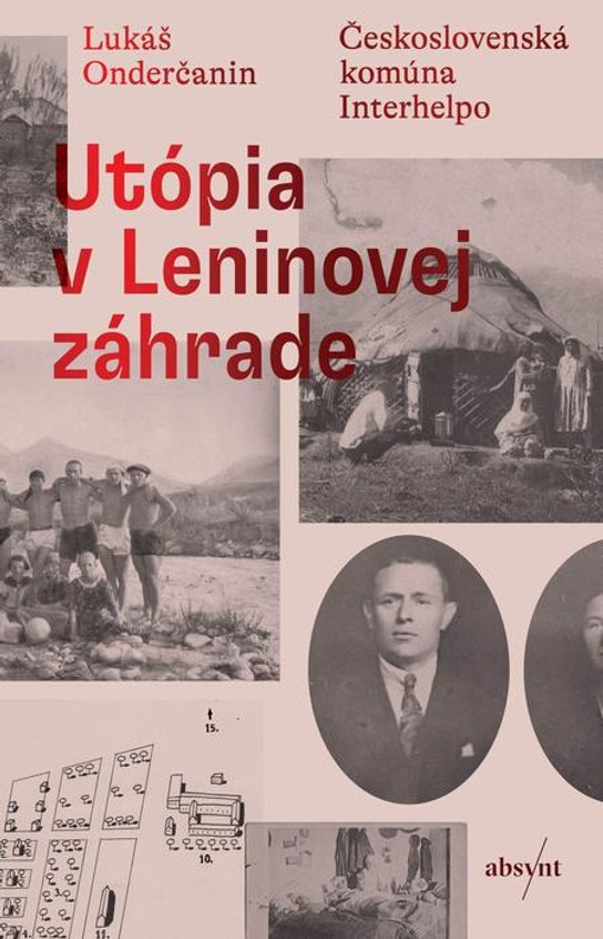 Utópia v Leninovej záhrade -  Lukáš Onderčanin