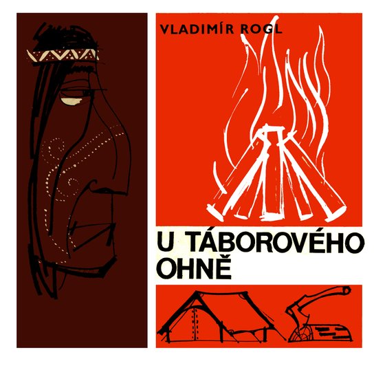U táborového ohně - Vladimír Rogl