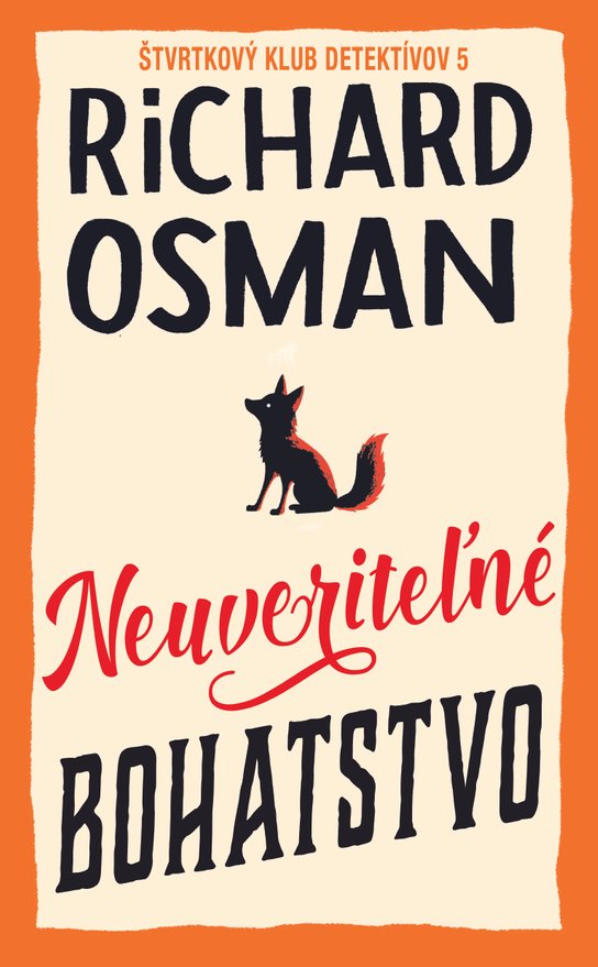 Neuveriteľné bohatstvo -  Richard Osman