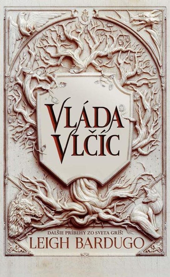 Vláda vlčíc -  Leigh Bardugo