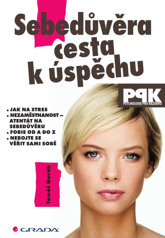 Sebedůvěra – cesta k úspěchu -  Tomáš Novák