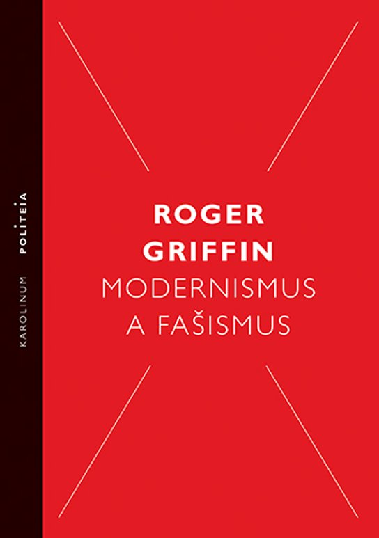 Modernismus a fašismus -  Roger Griffin