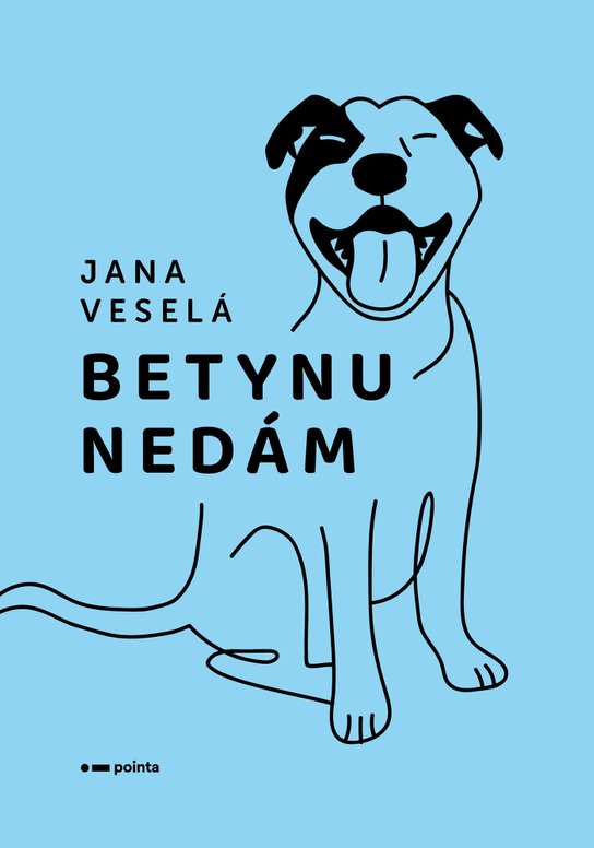 Betynu nedám -  Jana Veselá