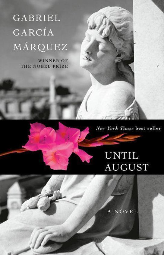 Until August -  Gabriel García Márquez