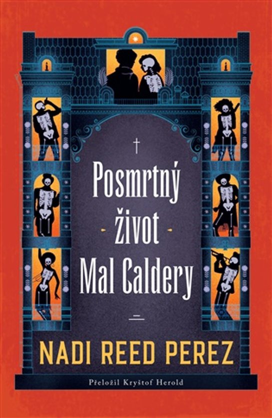 Posmrtný život Mal Caldery -  Nadi Reed Perez