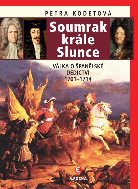 Soumrak krále Slunce - Petra Kodetová