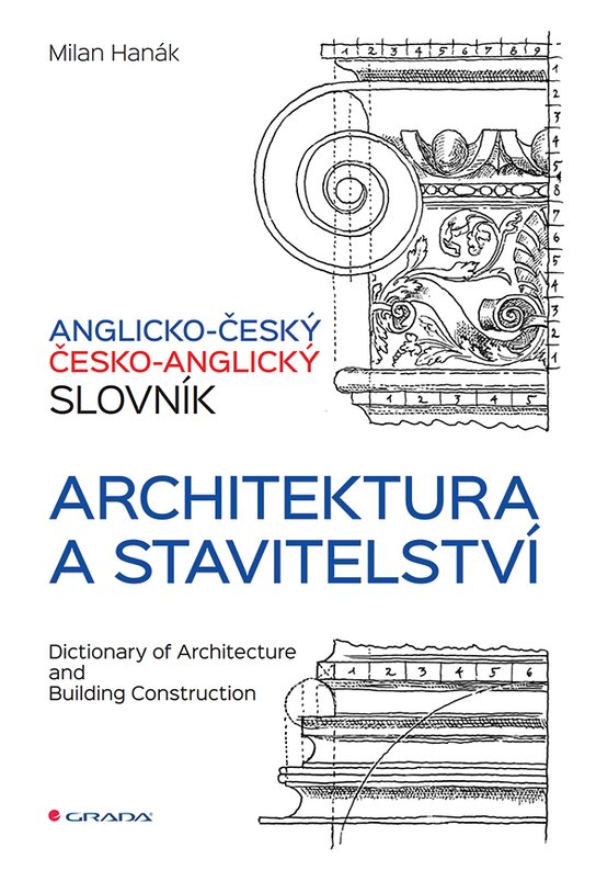 Anglicko-český a česko-anglický slovník - architektura a stavitelství -  Milan Hanák