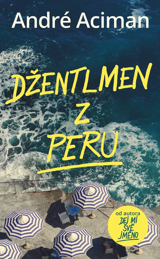 Džentlmen z Peru -  André Aciman