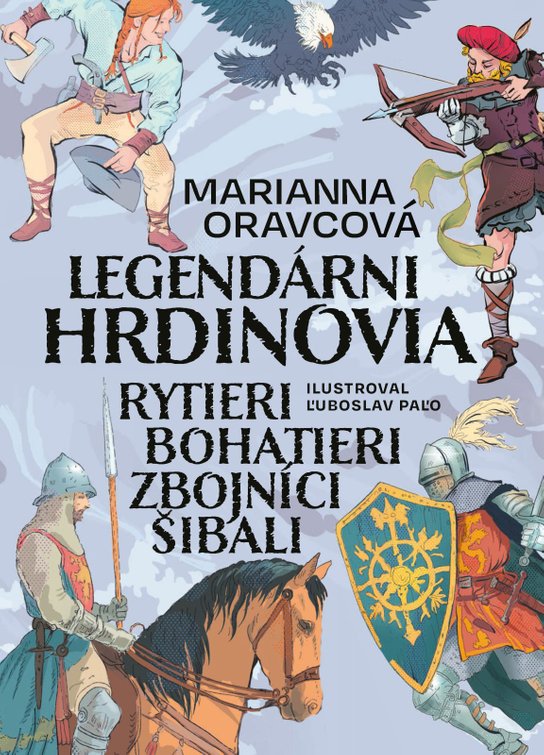Legendárni hrdinovia -  Marianna Oravcová