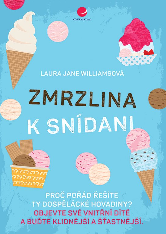 Zmrzlina k snídani -  Laura Jane Williamsová