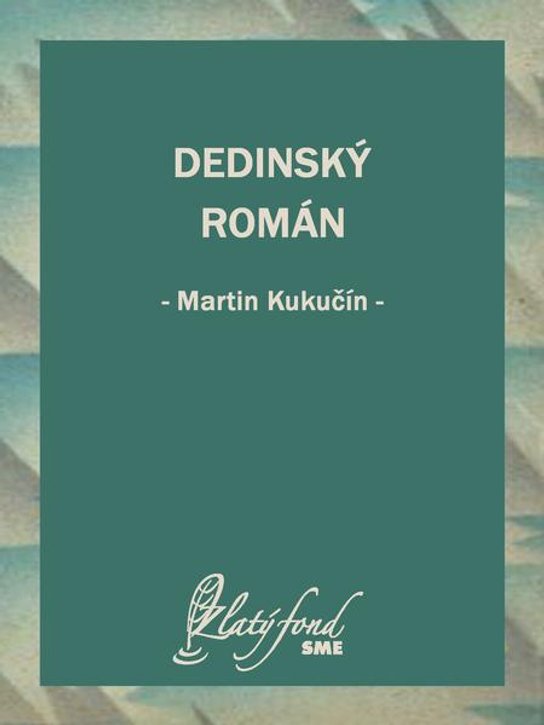 Dedinský román -  Martin Kukučín