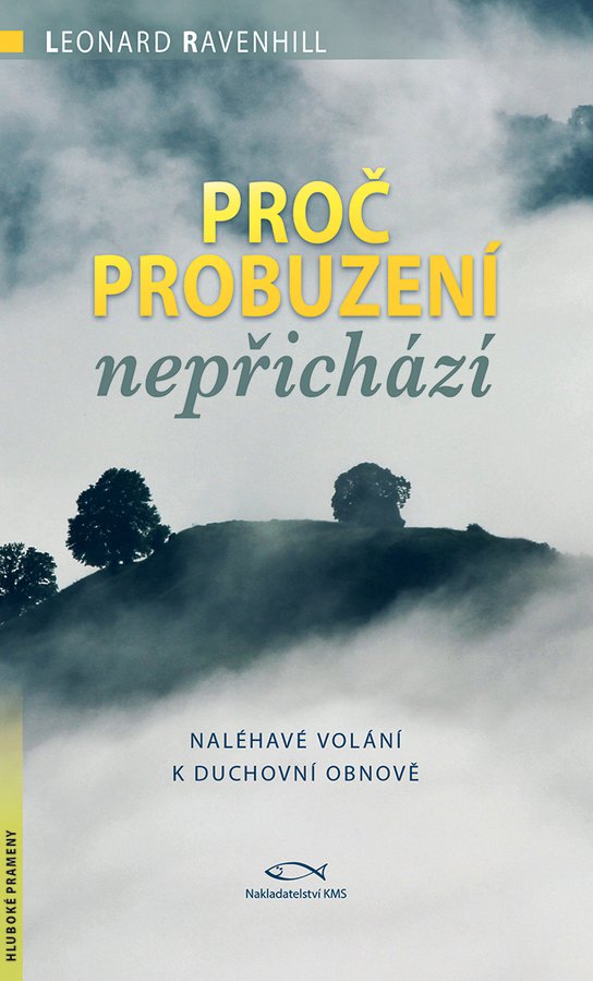 Proč probuzení nepřichází -  Leonard Ravenhill