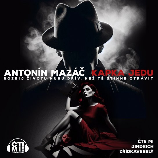 Kapka jedu -  Antonín Mazáč