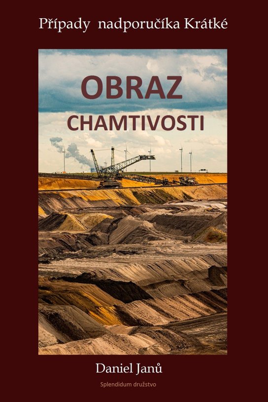 Obraz chamtivosti - Daniel Janů