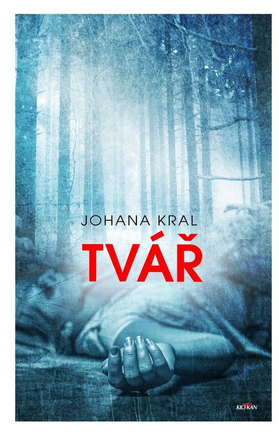Tvář -  Johana Kral