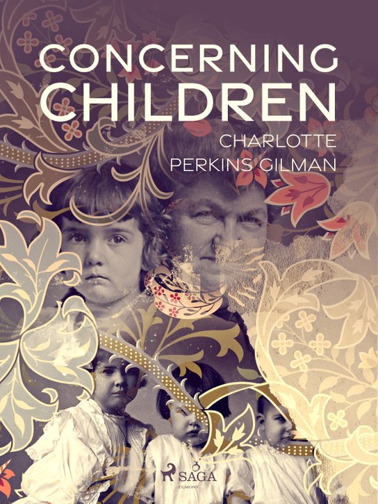 Concerning Children -  Charlotte Perkins Gilman