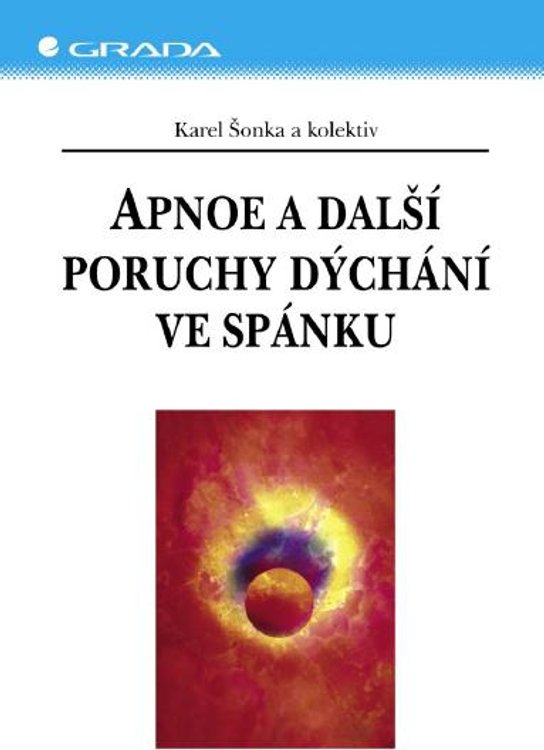 Apnoe a další poruchy dýchání ve spánku -  Karel Šonka