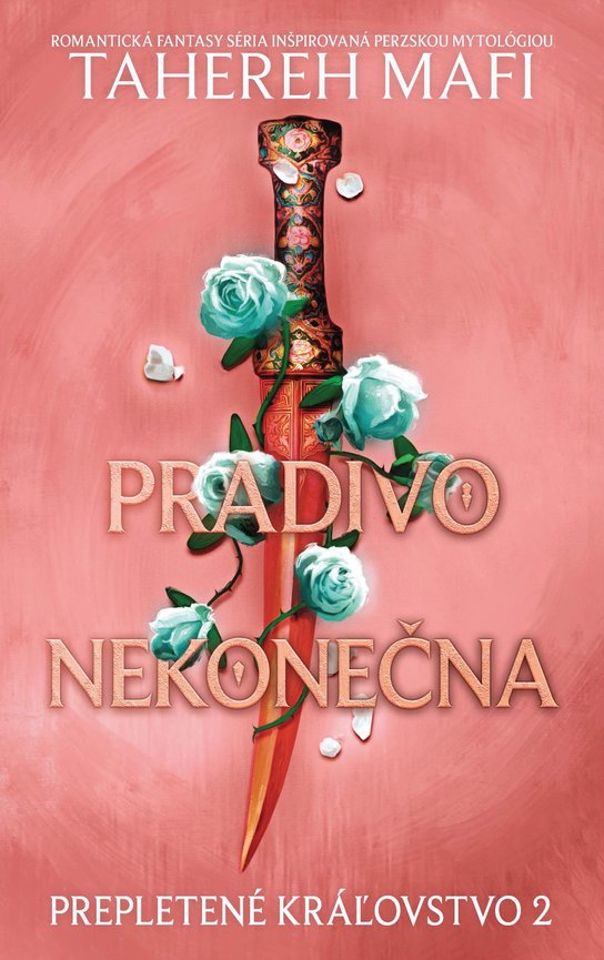 Pradivo nekonečna -  Tahereh Mafi