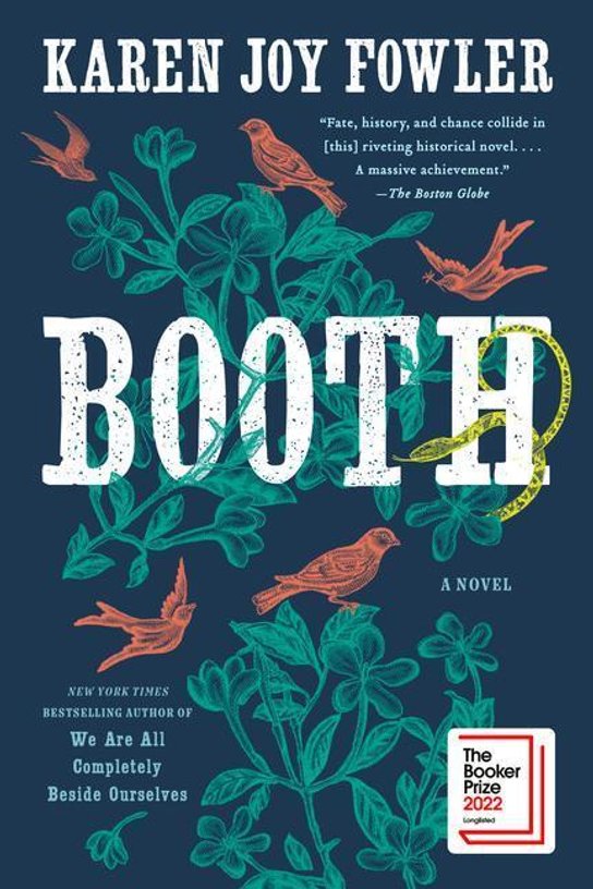 Booth -  Karen Joy Fowler