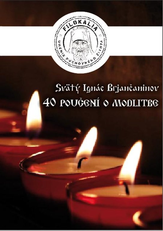 40 Poučení o modlitbe -  Sv. Ignác Brjančaninov