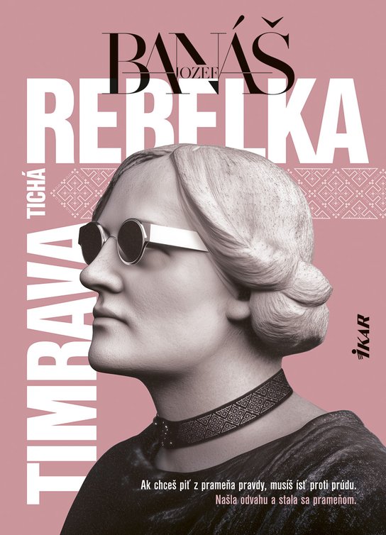 Tichá rebelka Timrava -  Jozef Banáš