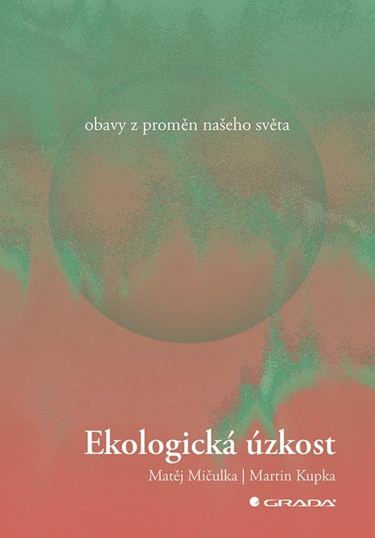 Ekologická úzkost -  Matěj Mičulka