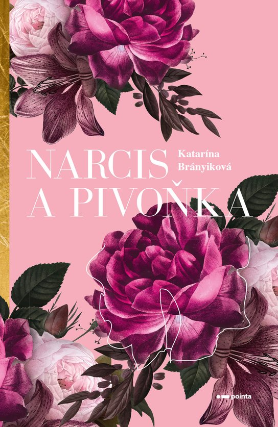 Narcis a pivoňka -  Katarína Brányiková