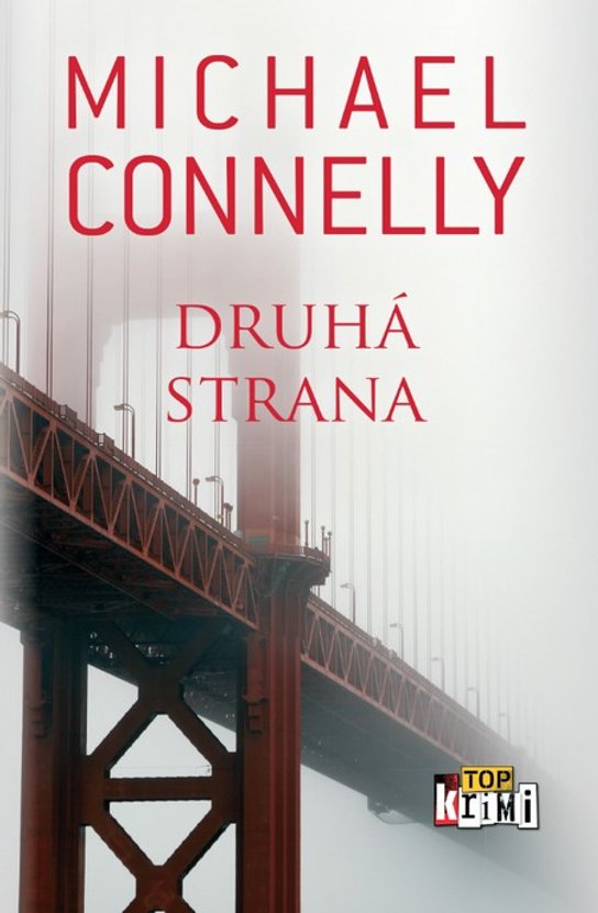Druhá strana -  Michael  Connelly