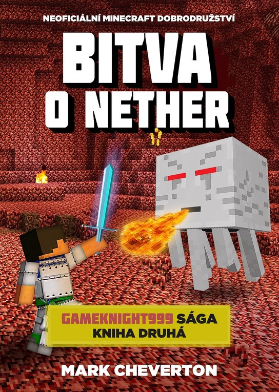 Bitva o Nether -  Mark Cheverton