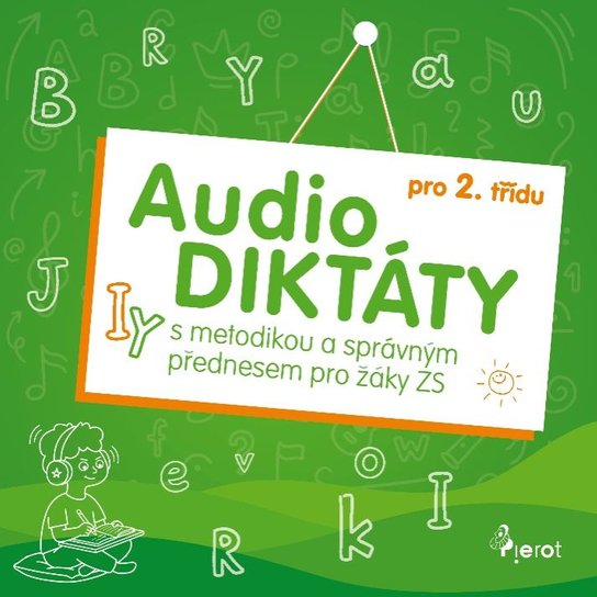 AudioDiktáty pro 2. ročník -  ing. Petr Šulc Ph.D.