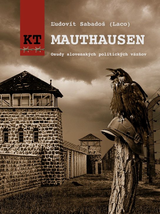 KT Mauthausen -  Ľudovít Sabadoš