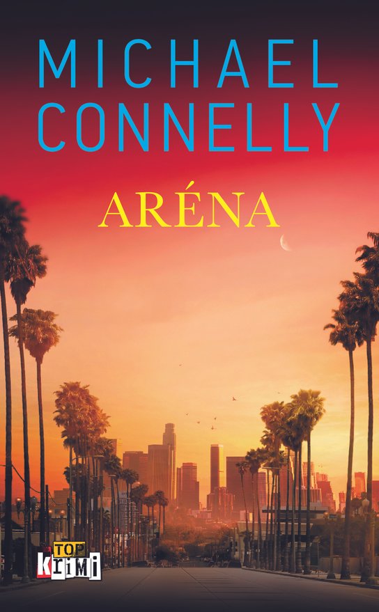 Aréna -  Michael  Connelly