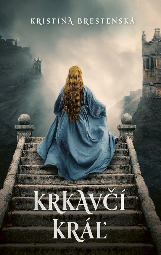 Krkavčí kráľ -  Kristína Brestenská