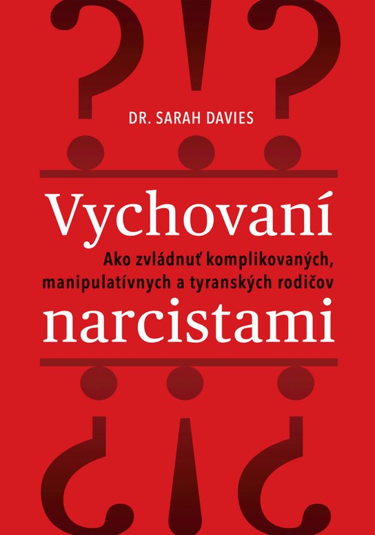 Vychovaní narcistami -  Sarah Davies