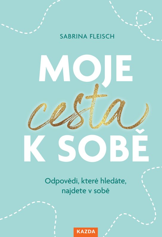 Moje cesta k sobě -  Sabrina Fleisch