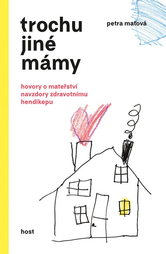 Trochu jiné mámy -  Petra Maťová