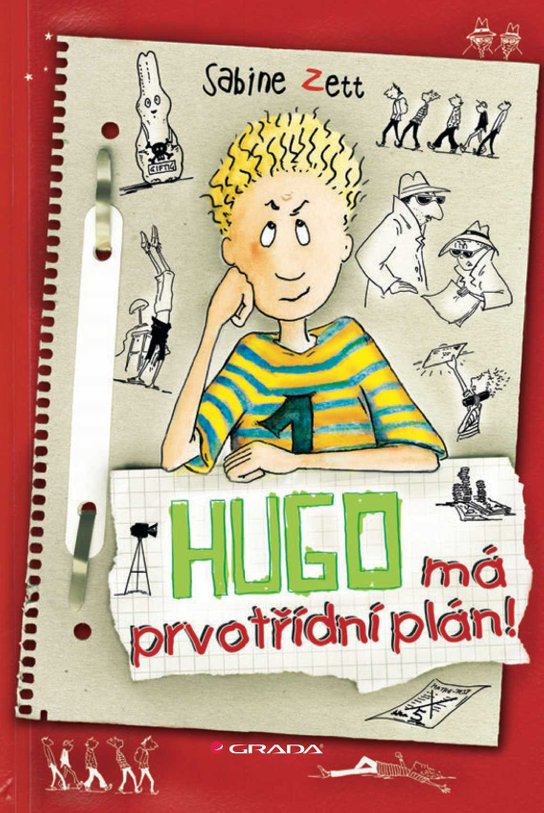 Hugo má prvotřídní plán! -  Sabine Zett