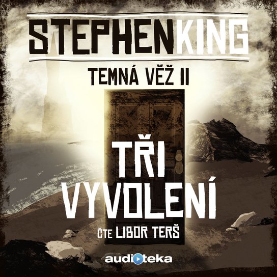 Tři vyvolení -  Stephen King
