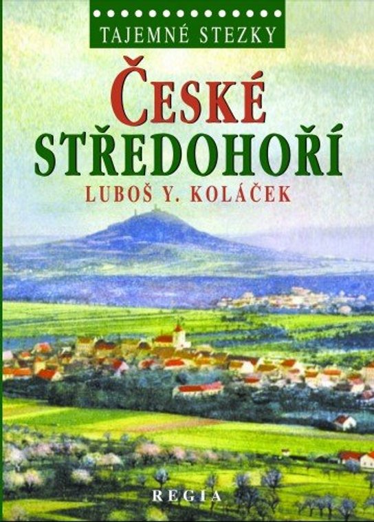 České středohoří -  Luboš Y. Koláček