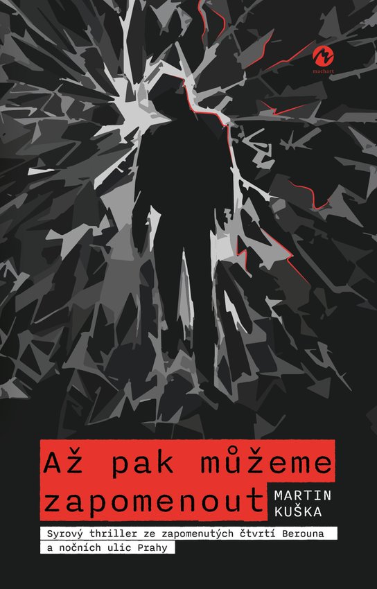 Až pak můžeme zapomenout - Martin Kuška