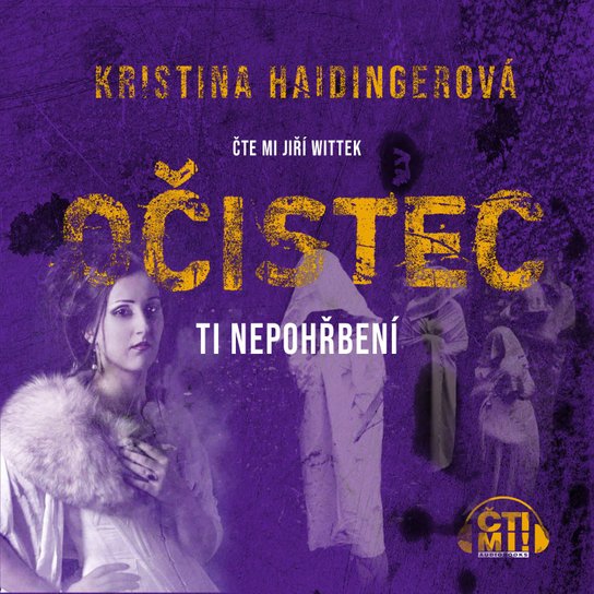 Očistec - Ti nepohřbení -  Kristina Haidingerová