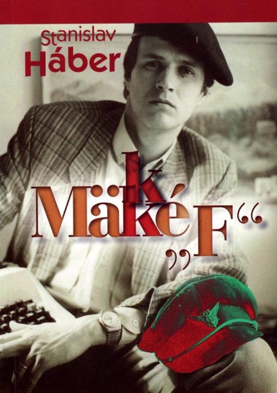 Mäkké F -  Stanislav Háber